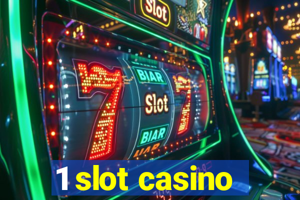 1 slot casino