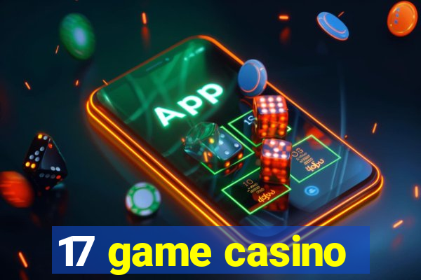 17 game casino