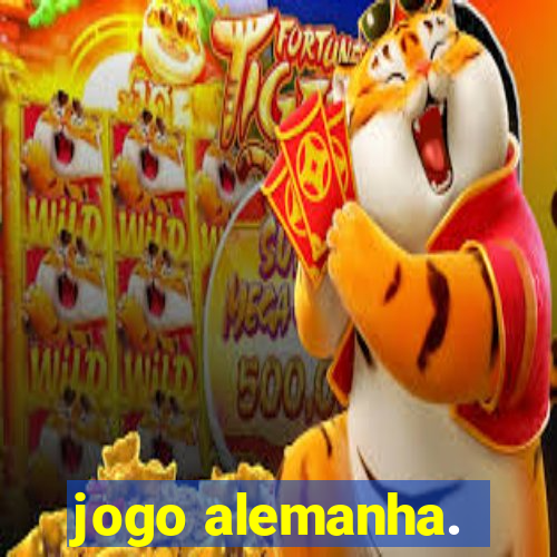 jogo alemanha.