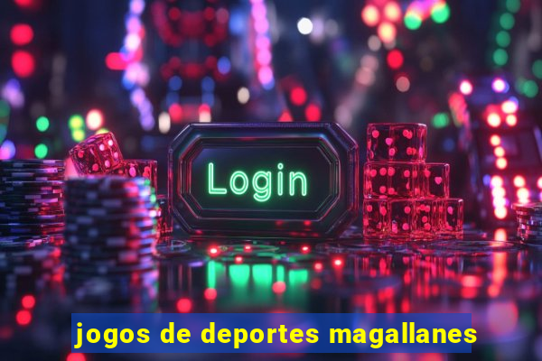 jogos de deportes magallanes