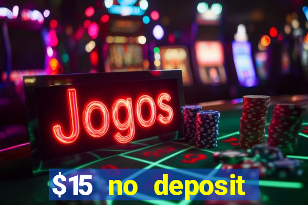 $15 no deposit mobile casino