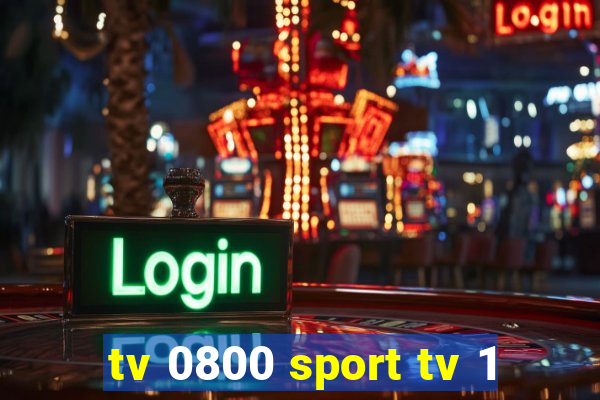 tv 0800 sport tv 1