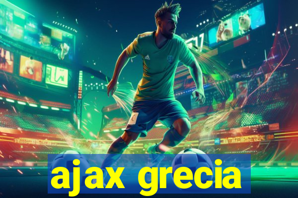 ajax grecia