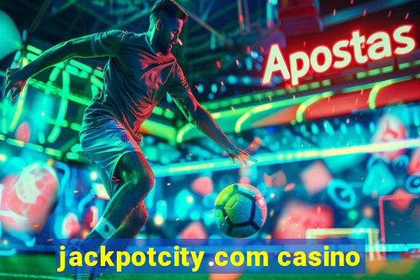 jackpotcity.com casino