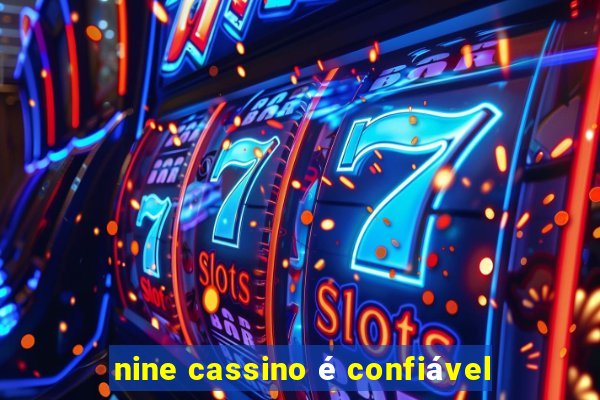 nine cassino é confiável