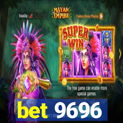 bet 9696