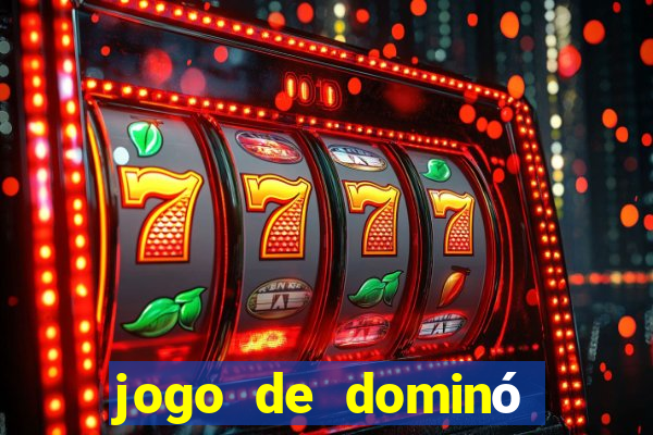 jogo de dominó online valendo dinheiro