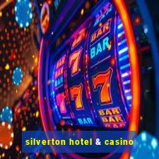 silverton hotel & casino