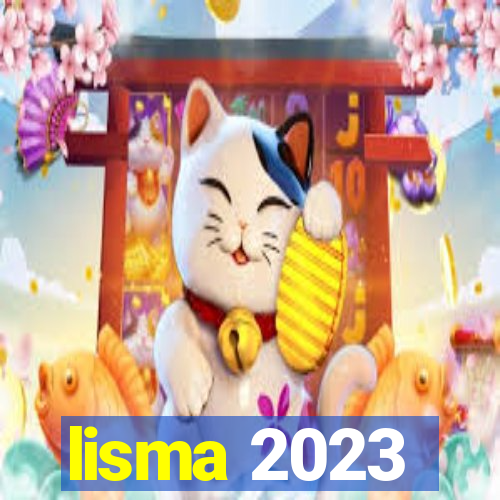 lisma 2023