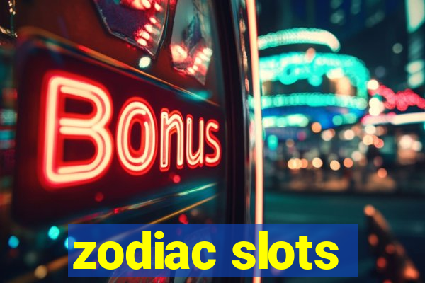 zodiac slots