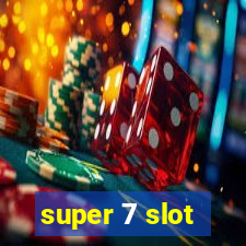 super 7 slot