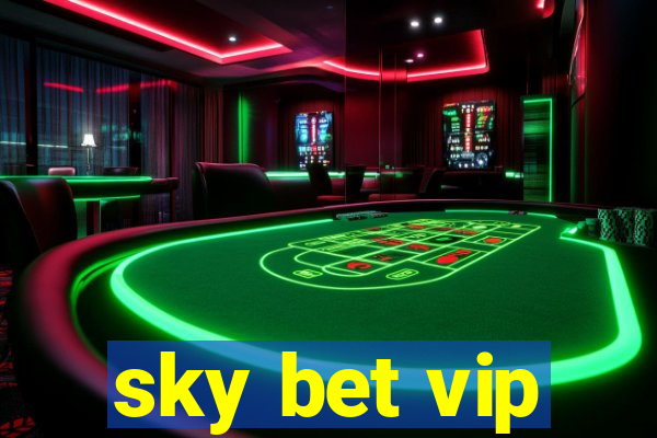 sky bet vip