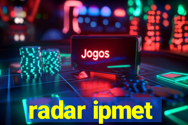 radar ipmet