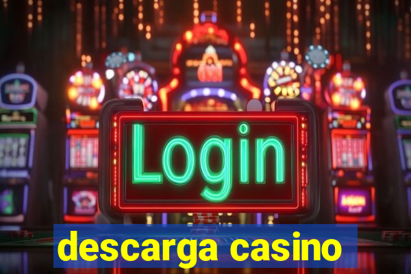 descarga casino