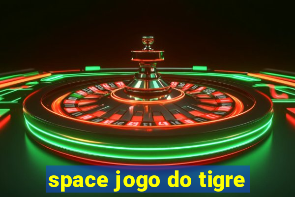 space jogo do tigre