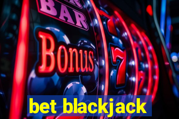 bet blackjack