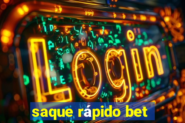 saque rápido bet