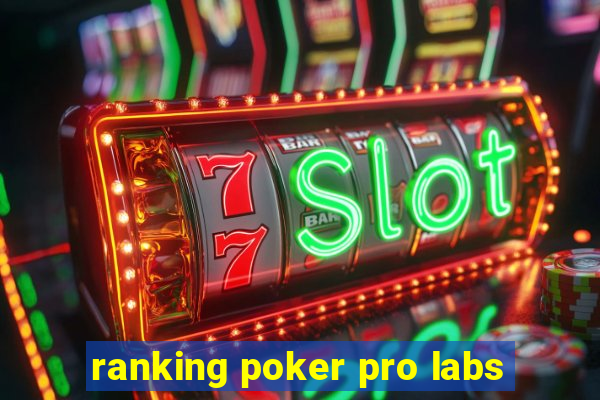 ranking poker pro labs