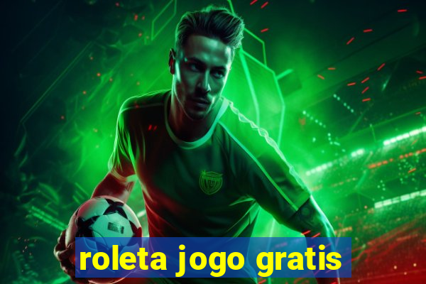 roleta jogo gratis