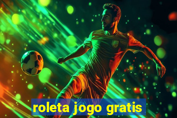 roleta jogo gratis