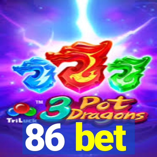 86 bet