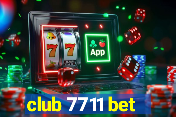 club 7711 bet