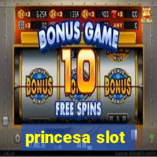 princesa slot