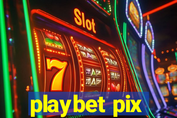 playbet pix