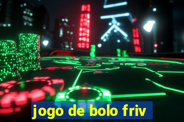 jogo de bolo friv