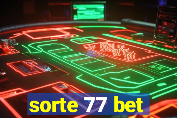 sorte 77 bet