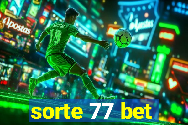 sorte 77 bet