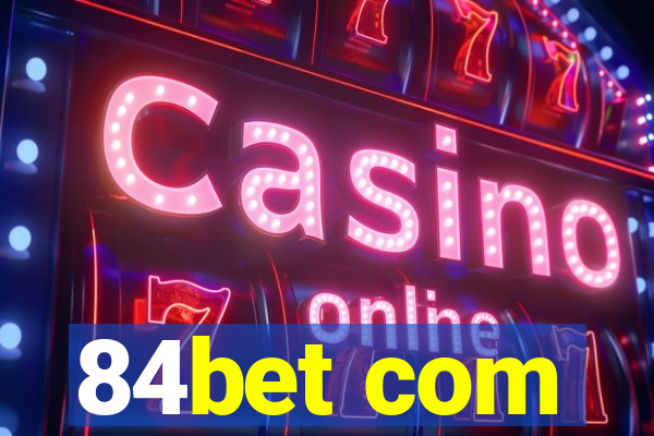 84bet com