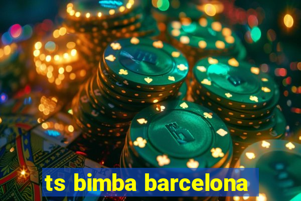 ts bimba barcelona