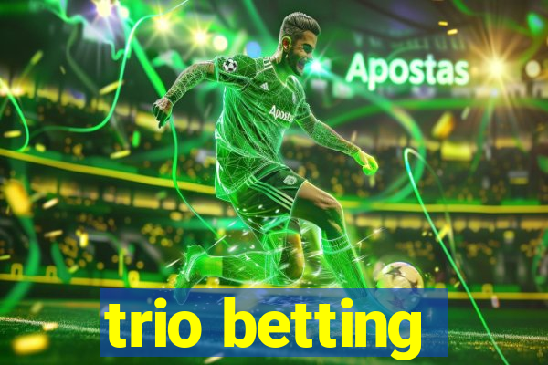 trio betting