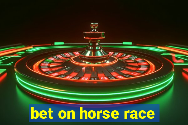 bet on horse race