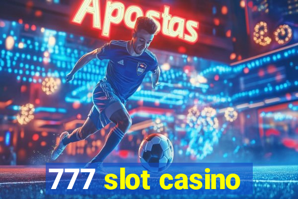 777 slot casino