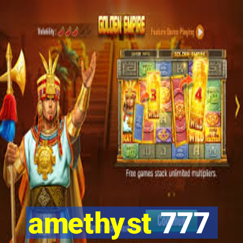 amethyst 777