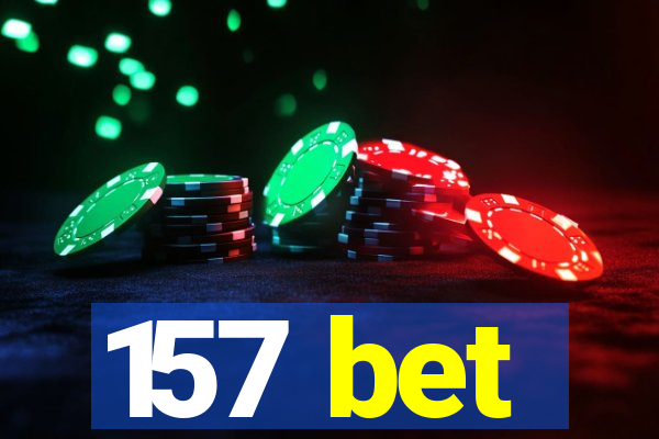 157 bet