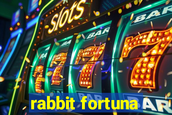 rabbit fortuna