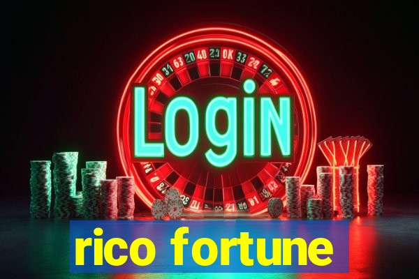 rico fortune