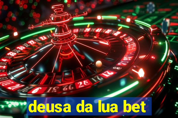 deusa da lua bet