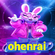 ohenrai