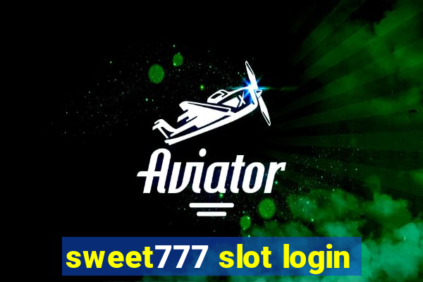 sweet777 slot login