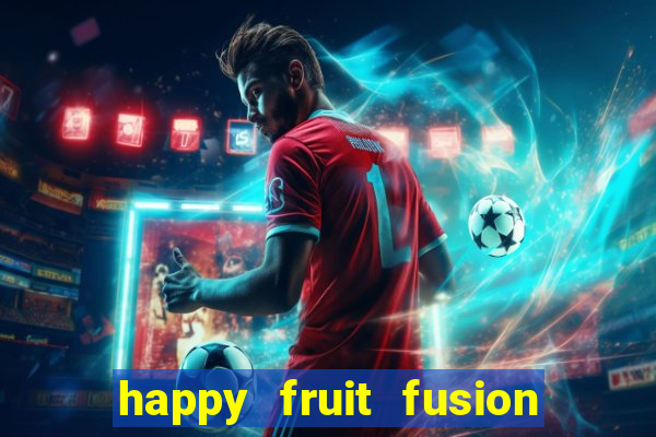 happy fruit fusion paga mesmo