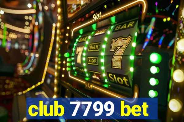 club 7799 bet