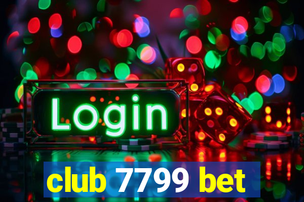 club 7799 bet