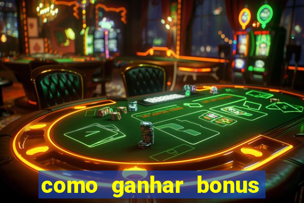 como ganhar bonus na betano