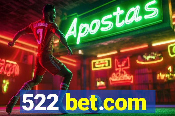 522 bet.com