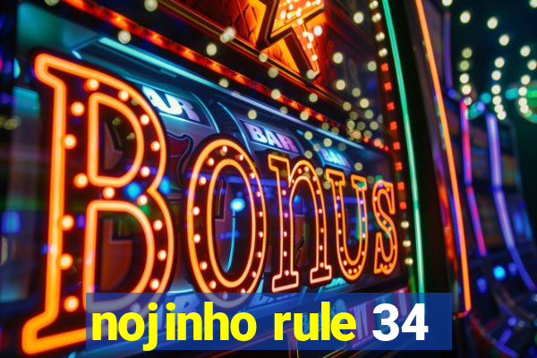 nojinho rule 34