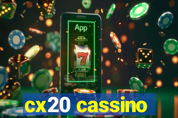 cx20 cassino